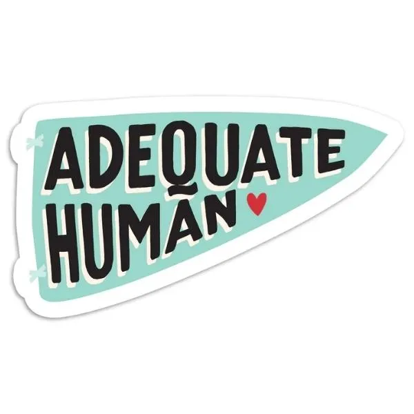 Adequate Human Vinyl Sticker