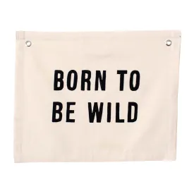 Born to be Wild Banner