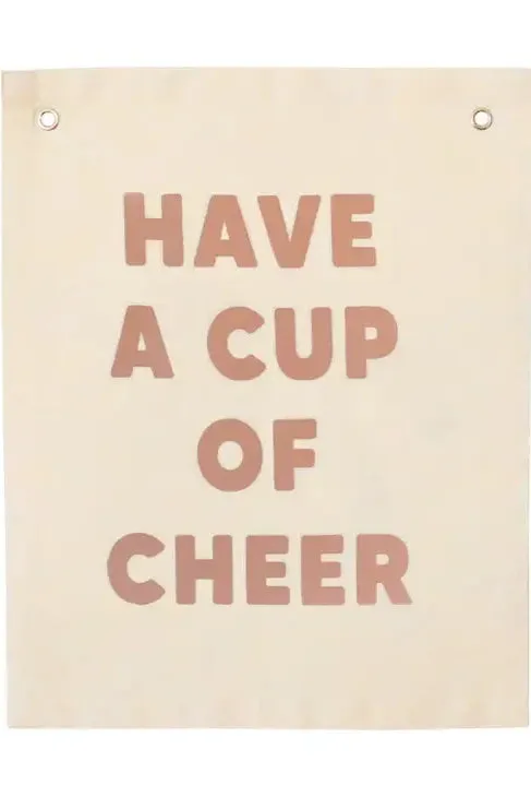 Have A Cup Of Cheer Banner